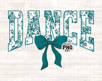 May include: The word DANCE written in large block letters with a teal floral pattern on a white background, featuring a solid teal ribbon bow positioned over the centre of the letters. A small circular logo with the text PNG file is visible.