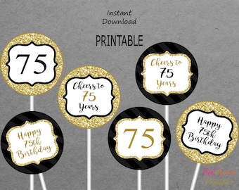 Printable 75th Birthday Centerpieces - Black & Gold - Cheers to 75 Years - Happy 75th Birthday - 75 - PRINTABLE - INSTANT DOWNLOAD