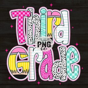 May include: A colorful graphic with the words "Third Grade" in a playful font. The letters are filled with various patterns, including pink checkered, black and white polka dots, and a pencil design. Pink star accents surround the text.