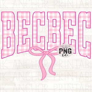 May include: A pink and white gingham design spelling out the word "BECREC" with a pink bow at the bottom. The text is outlined in pink and the background is a light wood grain pattern. The image also includes the text "PINK ANCHOR PNG file".