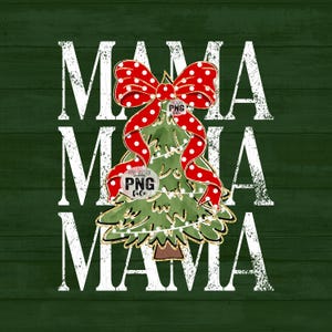 Mama Christmas Tree Red Bow Stacked Preppy Png Printable Design INSTANT DOWNLOAD