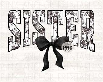 Instant Download Sister Black Toile Coquette Bow Png File Clip Art Printable Dtf Dtg Sublimation Design