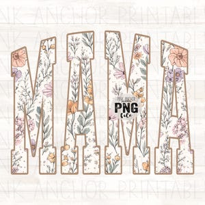 May include: A floral design spelling out the word "MAMA" in a serif font. The letters are filled with a delicate pattern of flowers in shades of pink, peach, and yellow, set against a cream background. The text "PINK ANCHOR PNG file" is also visible.