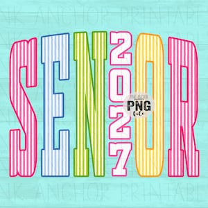May include: A vibrant graphic featuring the text "SENIOR 2027" in bold, striped lettering. The letters are in pink, blue, green, and yellow, set against a light blue backdrop. The design also includes the text "PINK ANCHOR PNG file".