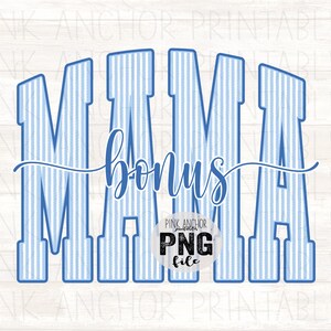 Bonus Mama Cursive Seersucker Stripes Blue Png Printable Design INSTANT DOWNLOAD