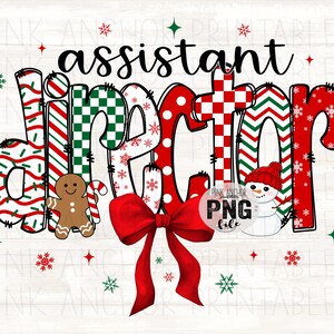 May include: A festive graphic with the words "assistant director" in a whimsical font. The letters are decorated with Christmas patterns, a gingerbread man, a snowman, and a red bow. Snowflakes and stars complete the holiday design.