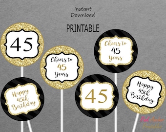 Printable 45th Birthday Centerpieces - Black & Gold - Cheers to 45 Years - Happy 45th Birthday - 45 - PRINTABLE - INSTANT DOWNLOAD