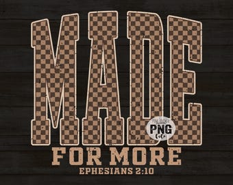 Made for More Distressed Brown Checker Unisex Png Clip Art Printable Design INSTANT DOWNLOAD