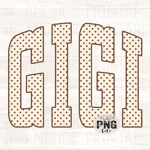 May include: The word GIGI in a block letter font with a cream background and brown polka dot pattern. Each letter has a thick brown outline. A small circular logo in the bottom right corner contains the text PINK ANCHOR PRINTABLES PNG FILE.