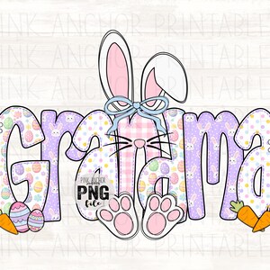 May include: A colorful Easter-themed graphic with the word "Grandma" in a playful font. The letter "G" is decorated with Easter eggs and flowers. The "r" and "a" are decorated with bunny rabbits and polka dots. The "m" is a bunny with a bow. Carrots and eggs are also included.
