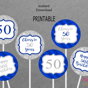 Printable 50th Birthday Centerpieces - Royal Blue & Silver - Cheers to 50 Years - Happy 50th Birthday - 50 - PRINTABLE - INSTANT DOWNLOAD