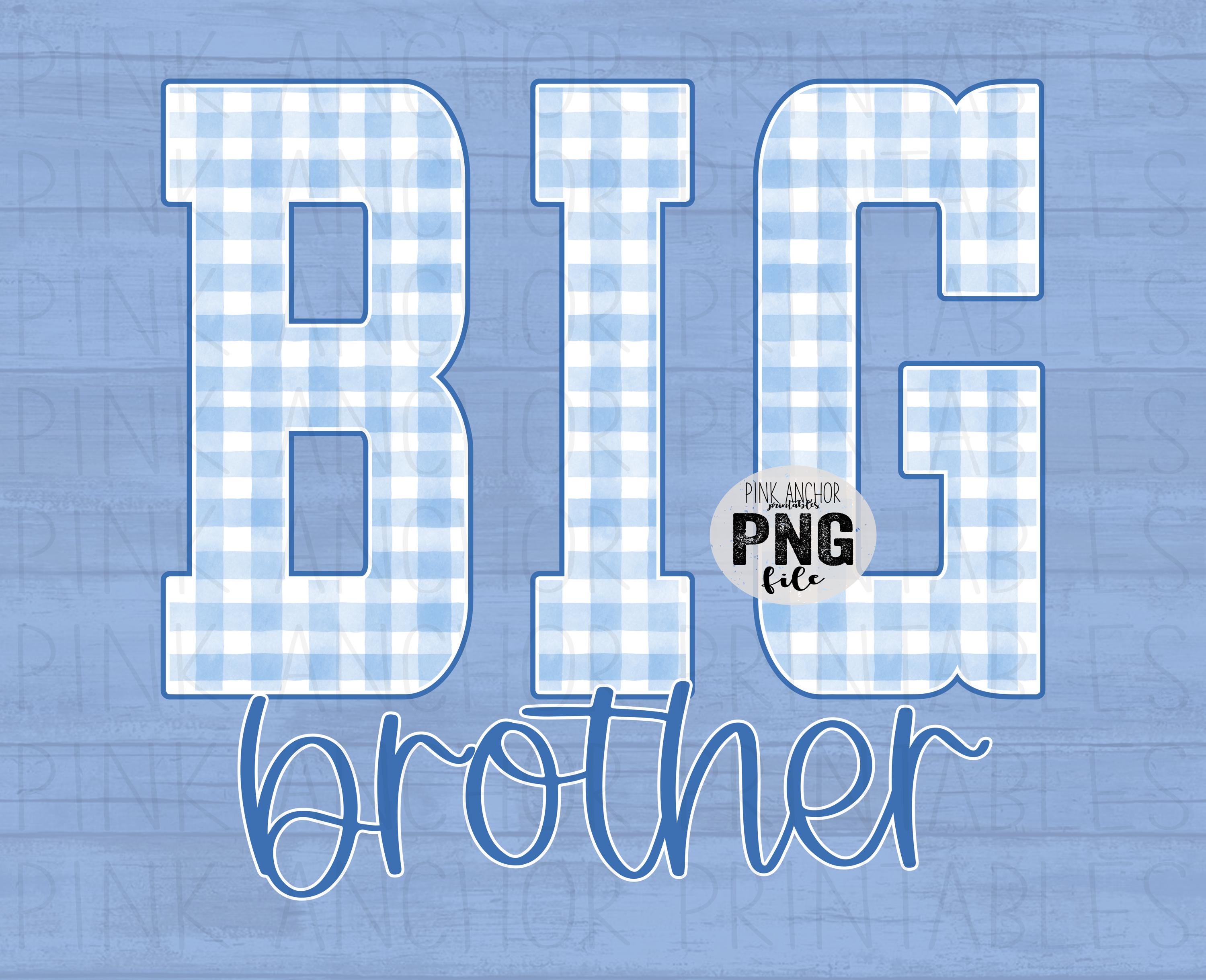 Big Brother Blue Gingham Png Printable Design INSTANT DOWNLOAD - Etsy