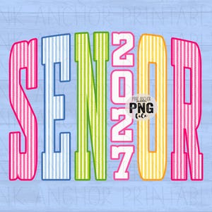 May include: A vibrant graphic featuring the word "SENIOR" in bold, striped letters, with the year "2027" in the middle. The design uses pink, blue, green, and yellow colours, set against a light blue wood-effect background.