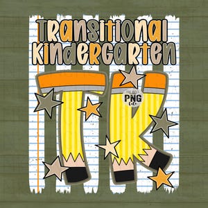May include: A digital graphic featuring the text Transitional Kindergarten in orange and grey letters over a lined paper background. The letters TK are stylized as yellow pencils with black tips, surrounded by orange and grey star shapes.