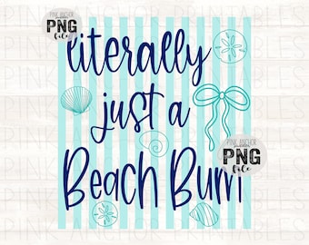 Literally Just a Beach Bum Preppy Stripes Coquette Bow Summer Png Printable Design INSTANT DOWNLOAD
