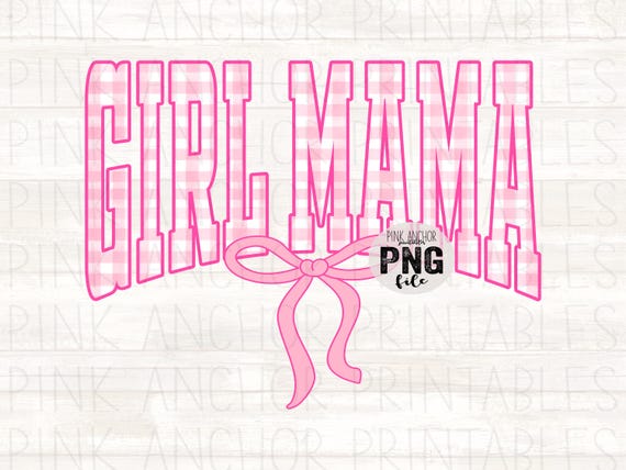 Instant Download Girl Mama Pink Gingham Coquette Bow Png Printable Design