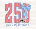 250 Years of Freedom Anniversary Png File Seersucker Stripes Stars Bow Patriotic Clip Art Printable Design INSTANT DOWNLOAD