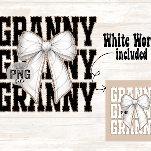 May include: A digital design featuring the word "GRANNY" in a bold, black font with a gold glitter outline. A large white bow with gold accents is centered over the text. The phrase "White Words included" is also present.