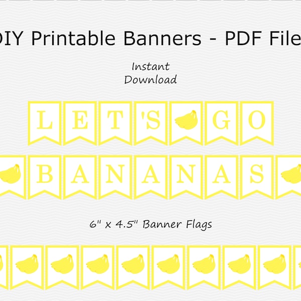 Let's Go Bananas Banner - Yellow - Birthday Party - Baby Shower - PRINTABLE - INSTANT DOWNLOAD