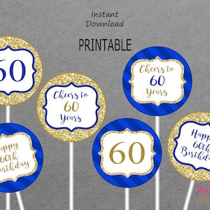 Printable 60th Birthday Centerpieces - Royal Blue & Gold - Cheers to 60 Years - Happy 60th Birthday - 60 - PRINTABLE - INSTANT DOWNLOAD