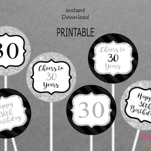 Printable 30th Birthday Centerpieces - Black & Silver - Cheers to 30 Years - Happy 30th Birthday - 30 - PRINTABLE - INSTANT DOWNLOAD