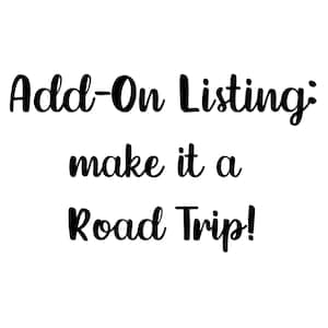 Make it a Road Trip!  Add on to any map ornament purchase to make it into a custom road trip ornament through city or state!!