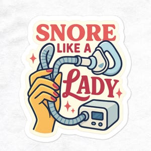 Sleep Apnea CPAP Sticker | Sleep Apnea Awareness | CPAP Machine Decor | Chronic Illness Gift | Pink Aesthetic Sticker | Snore like a lady