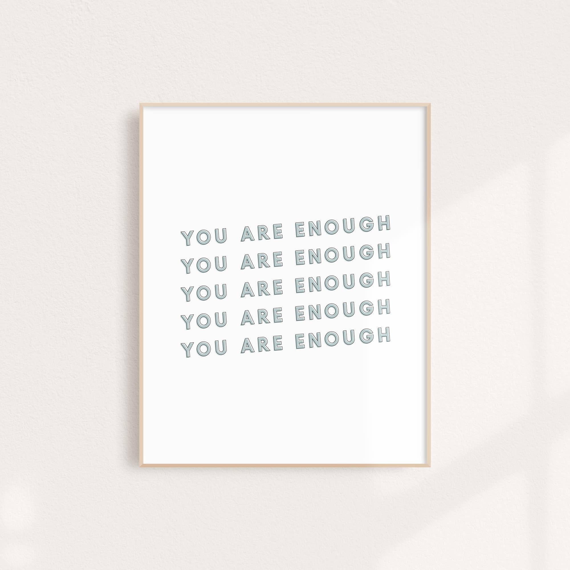 You Are Enough Wall Art Print Etsy
