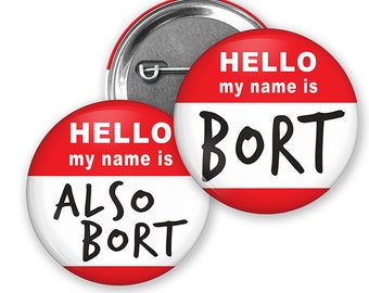 Bort Nametag Button