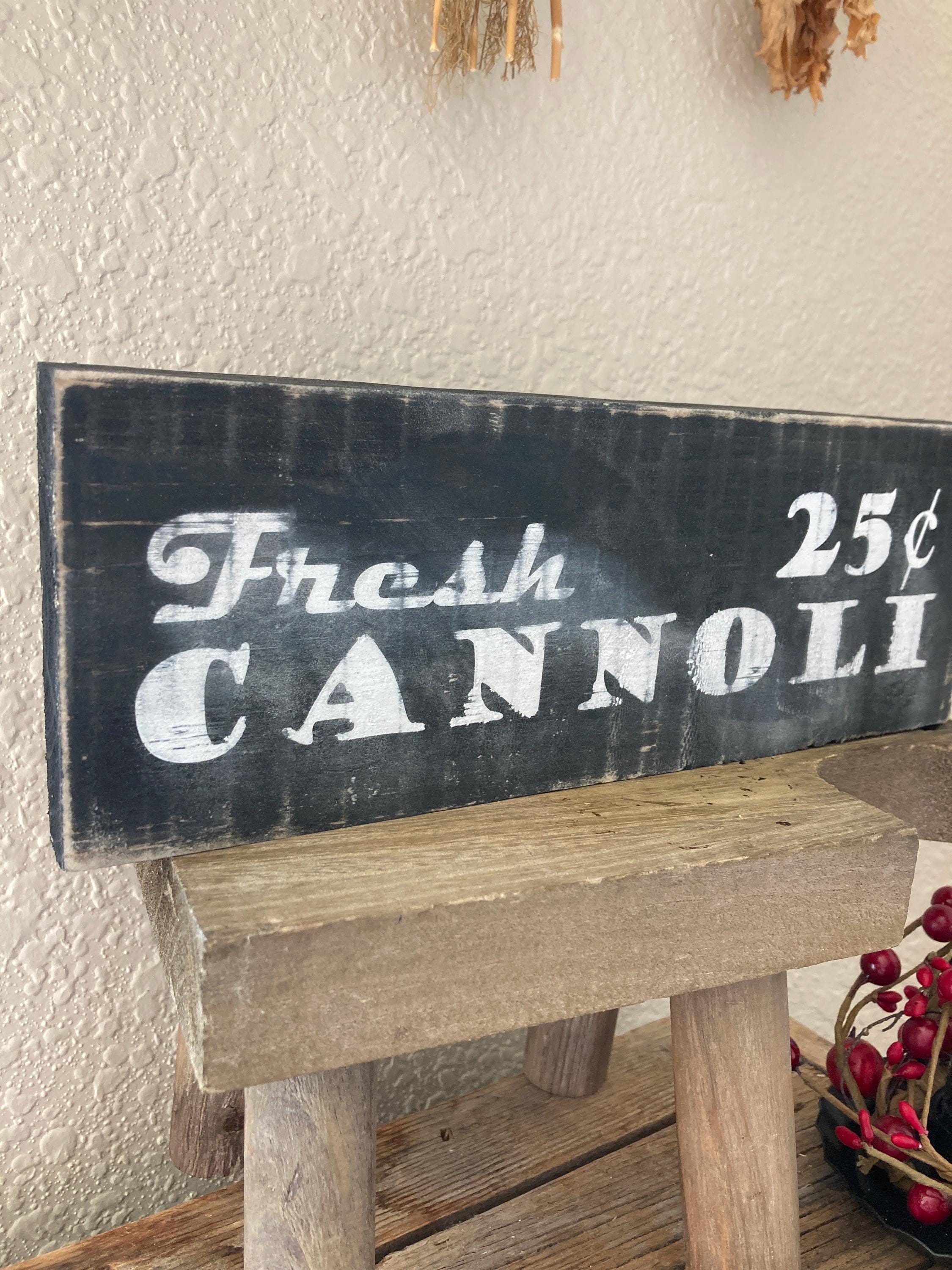 Fresh Cannoli Sign/ Italian Kitchen Sign/ Italian Bakery Sign/ Italian ...