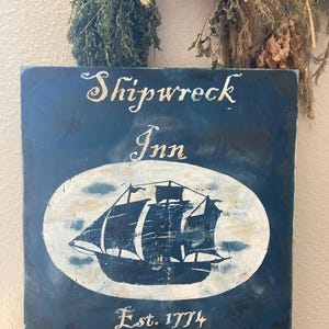Primitive tavern sign/ colonial sign Inn sign / Ship inn sign/ vintage dining room sign/ rustic kitchen sign/ early settler sign