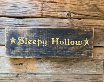 Sleepy Hollow primitive sign / Primitive fall Vintage decor, primitive decor rustic sign/ vintage dining room sign/ rustic kitchen sign