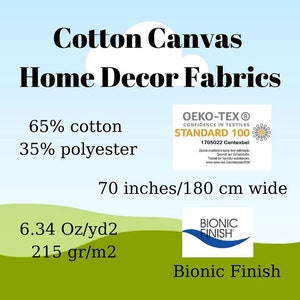 May include: Cotton canvas home decor fabric in green, white, and blue. The fabric is 65% cotton and 35% polyester. It is 70 inches wide and weighs 6.34 ounces per square yard. The fabric is certified Oeko-Tex Standard 100 and has a Bionic Finish.