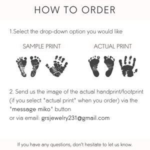 May include: An instructional graphic titled HOW TO ORDER with black text on a white background. It displays two sets of black ink handprints and footprints labeled SAMPLE PRINT and ACTUAL PRINT, with instructions to send custom prints via message or email.