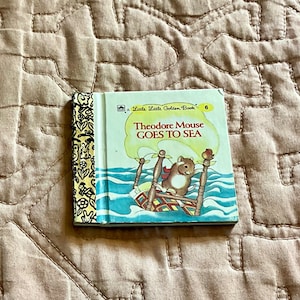 A Little, Little Golden Book, Theodore Mouse Goes To Sea