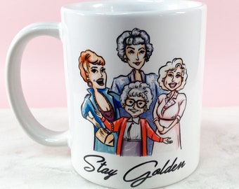 Golden Girls Coffee Mug / Stay Golden / 90s Mug / Tea Mug / Cadeau voor haar / Gift / Novelty Mug / Golden Girl Fan / Cute Coffee Mug /Funny Mug