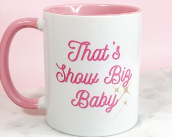 That's Show Biz Baby Coffee Mug / Tea Mug / Coffee Cup / Funny Mug / Cadeau voor haar / Cadeau / Keramische mok / Hollywood