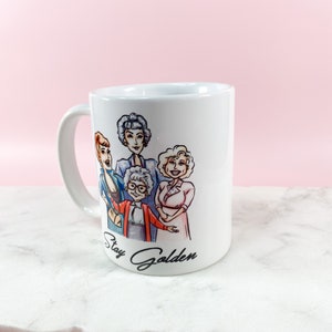 Golden Girls Coffee Mug / Stay Golden / 90s Mug / Tea Mug / Cadeau voor haar / Gift / Novelty Mug / Golden Girl Fan / Cute Coffee Mug /Funny Mug afbeelding 5