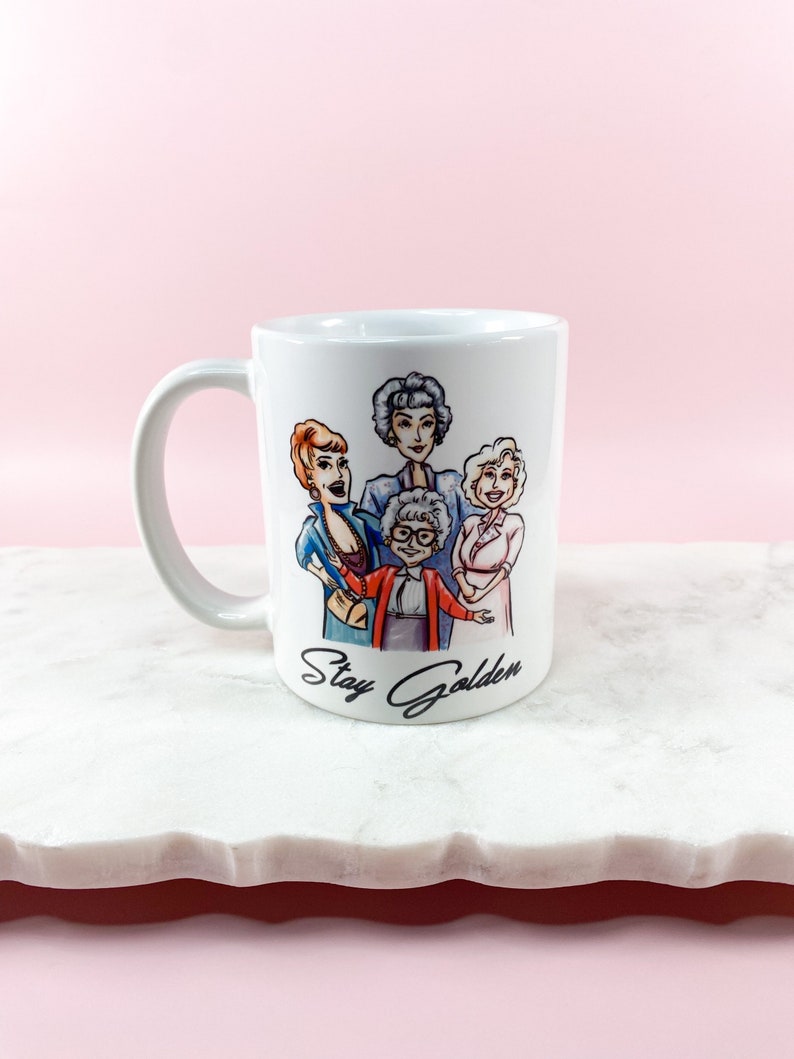 Golden Girls Coffee Mug / Stay Golden / 90s Mug / Tea Mug / Cadeau voor haar / Gift / Novelty Mug / Golden Girl Fan / Cute Coffee Mug /Funny Mug afbeelding 1