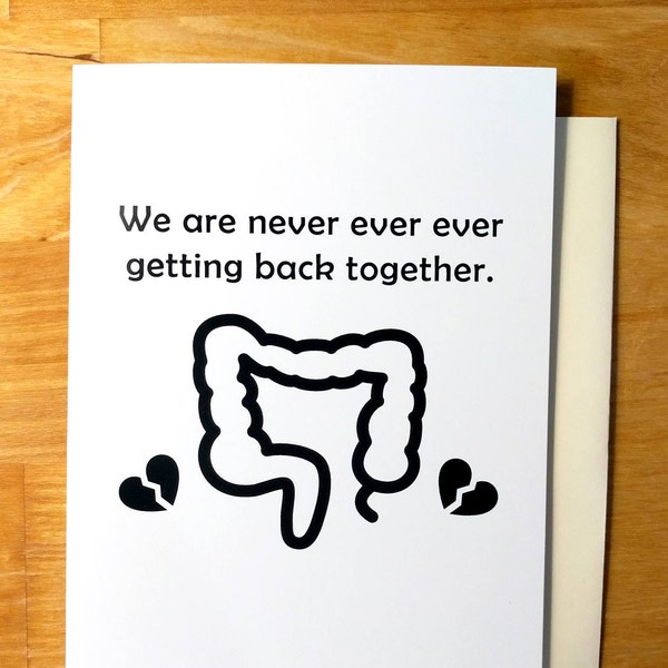 Never Getting Back Together Ostomy Greeting Card