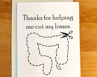 Thanks for Cutting My Losses Ostomy Greeting Card