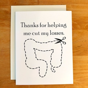 Thanks for Cutting My Losses Ostomy Greeting Card