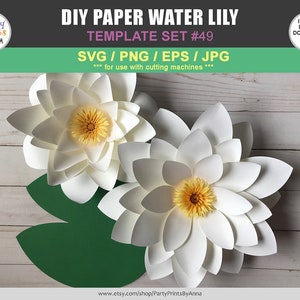 SVG/PNG Water Lily Template, DIY Paper Water Lily, Paper Water Lily Template, giant paper flowers, cricut, silhouette, diy paper flowers image 2