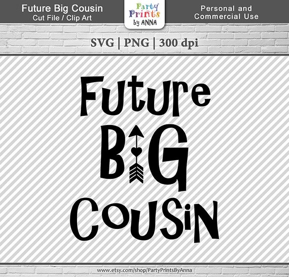 Download Free Future Big Cousin Svg Png Cut File Clip Art Instant Etsy SVG Cut Files