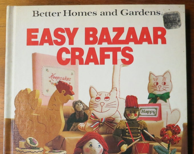 Vintage Better Homes and Gardens Easy Bazaar Crafts Hardcover 1977