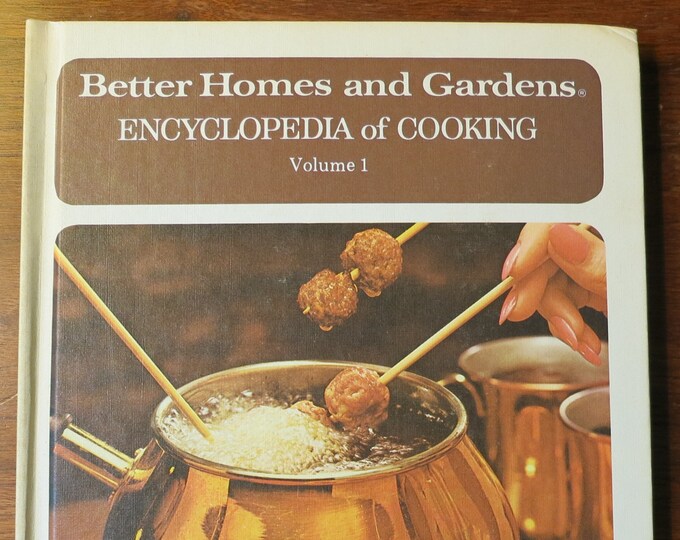 Vintage  Better Homes and Gardens Encyclopedia of Cooking - Volume 1 Hardcover – 1973