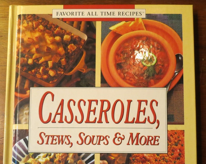 Vintage Casseroles Stews Soups and More 1995 by Publications International