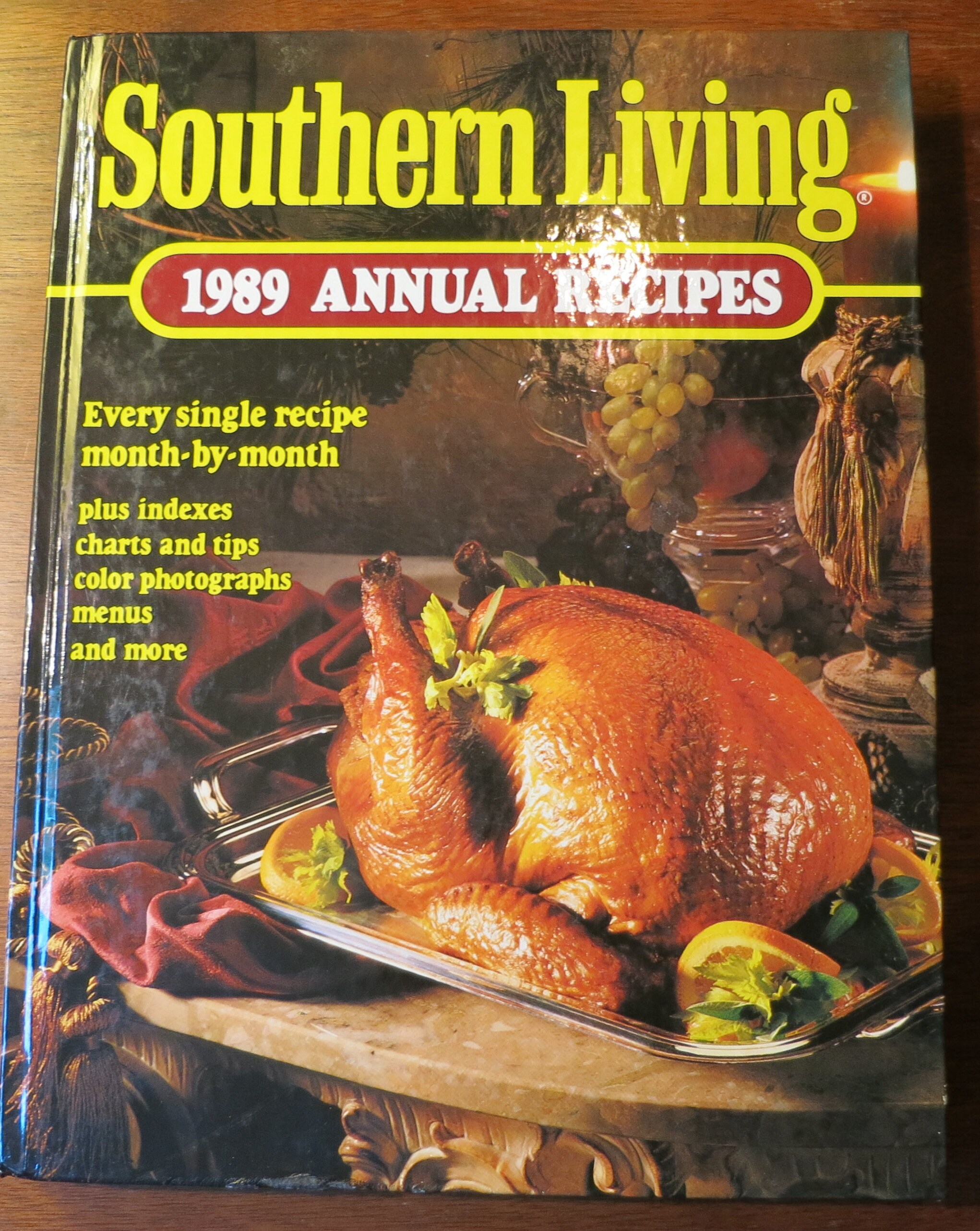 Vintage Southern Living 1989 Annual Recipes Hardcover Entertaining Cookbook