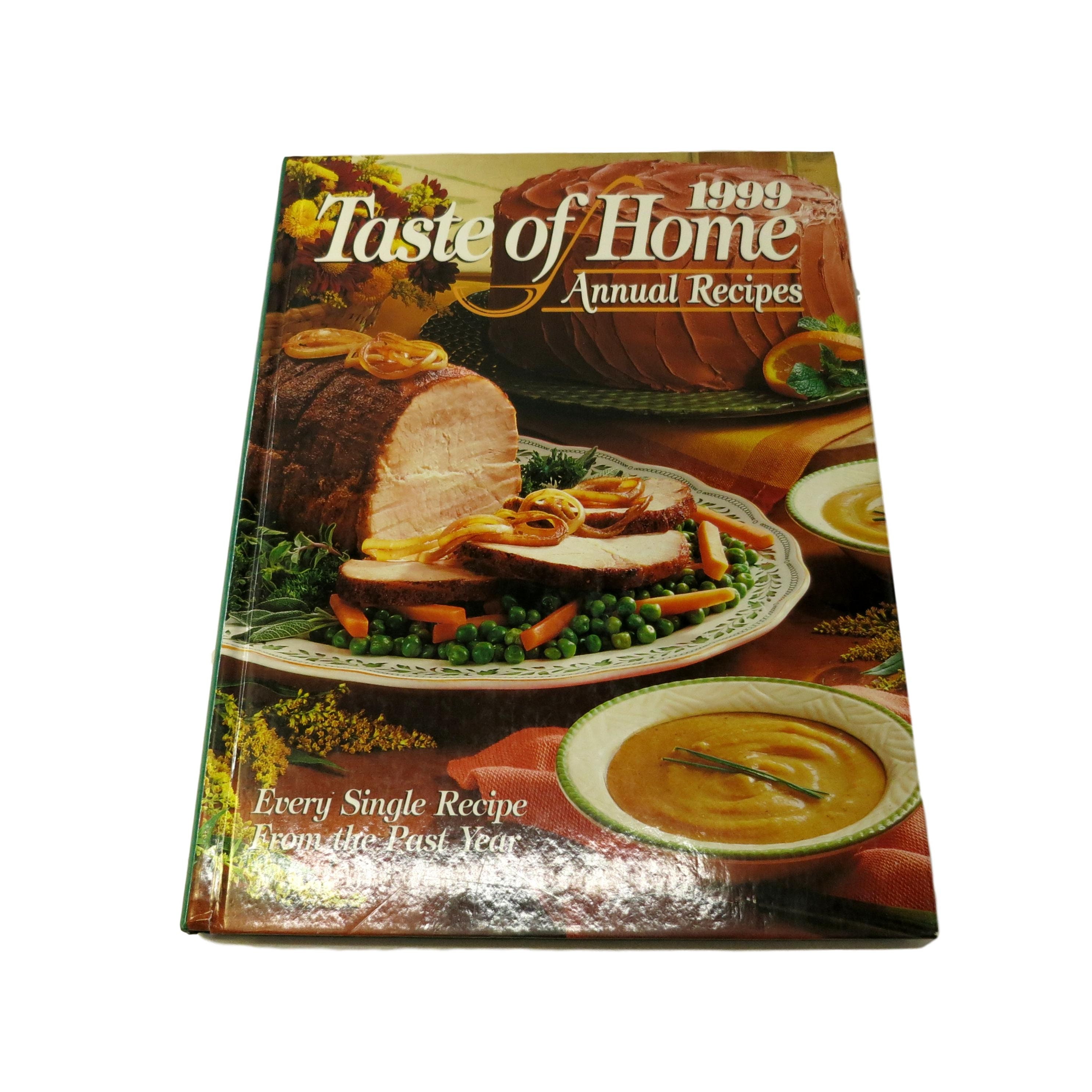 Taste of Home Annual Recipes, 1999 Hardcover Book
