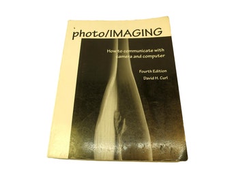 Photo/Imaging: How to Communicate With Camera and Computer Paperback 1997